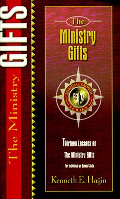 The Ministry Gifts - Kenneth E. Hagin