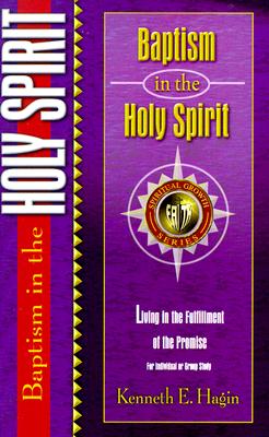 Baptism in the Holy Spirit - Kenneth E. Hagin