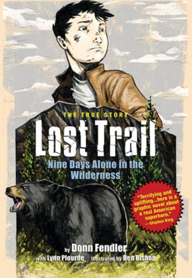 Lost Trail: Nine Days Alone in the Wilderness - Donn Fendler