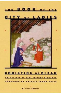 Coperta cărții 'The Book of the City of Ladies - Christine De Pizan'