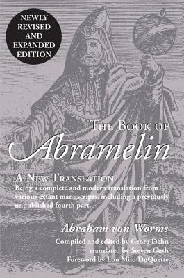 The Book of Abramelin: A New Translation - Revised and Expanded - Abraham Von Worms