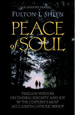 Peace of Soul - Fulton J. Sheen
