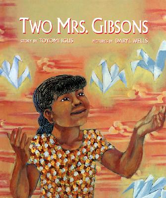 Two Mrs. Gibsons - Toyomi Igus