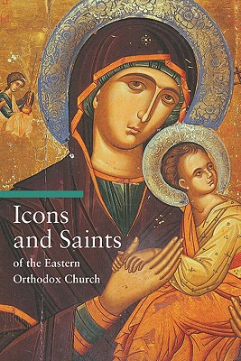 Icons and Saints of the Eastern Orthodox Church - Alfredo Tradigo
