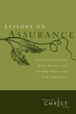 Lessons on Assurance: Five Life-Changing Bible Studies and Memory Verses for New Christians - The Navigators