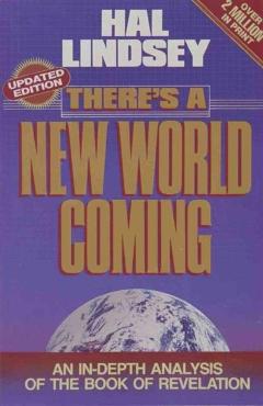 There's a New World Coming - Hal Lindsey