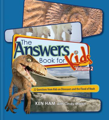 Answers Book for Kids Volume 2: 22 Questions from Kids on Dinosaurs and the Flood of Noah - Cindy Malott