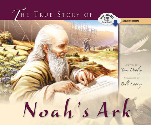 The True Story of Noah's Ark - Tom Dooley