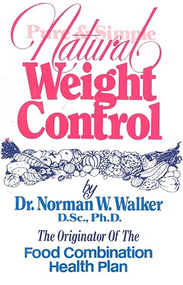 Pure & Simple Natural Weight Control - Norman Wardhaugh Walker
