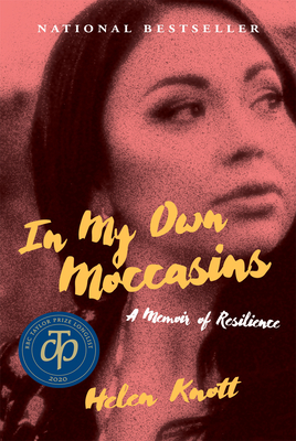 In My Own Moccasins: A Memoir of Resilience - Helen Knott