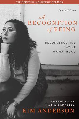A Recognition of Being, 2nd Edition - Kim Anderson
