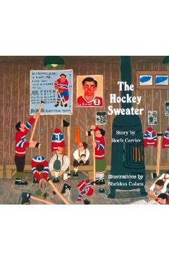 Poza produsului The Hockey Sweater - Roch Carrier