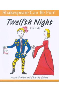 Coperta cărții 'Twelfth Night for Kids - Lois Burdett'