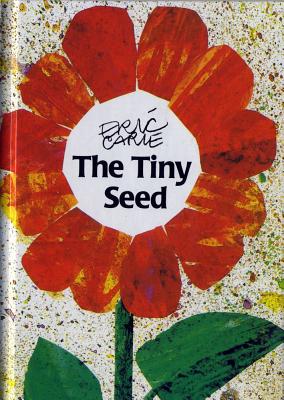 The Tiny Seed - Eric Carle
