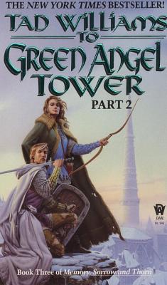 To Green Angel Tower: Part 2 - Tad Williams