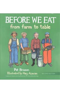 Before We Eat: From Farm to Table - Pat Brisson