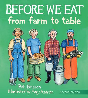 Before We Eat: From Farm to Table - Pat Brisson