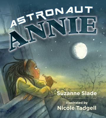 Astronaut Annie - Suzanne Slade