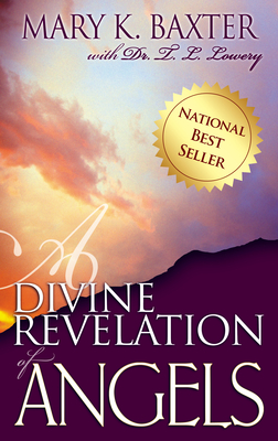 A Divine Revelation of Angels - Mary K. Baxter