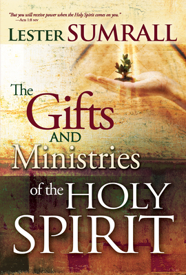 The Gifts and Ministries of the Holy Spirit - Lester Sumrall