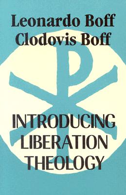 Introducing Liberation Theology - Leonardo Boff