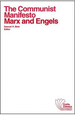 Coperta cărții 'The Communist Manifesto: With Selections from the Eighteenth Brumaire of Louis Bonaparte and Capital by Karl Marx -'