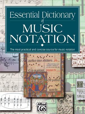 Essential Dictionary of Music Notation: Pocket Size Book - Tom Gerou