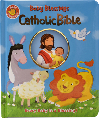 Baby Blessings Catholic Bible - Alice Joyce Davidson
