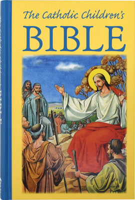 The Catholic Children's Bible, - Mary Theola Zimmerman