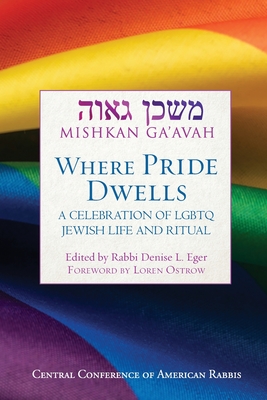 Mishkan Ga'avah: Where Pride Dwells - Denise L. Eger
