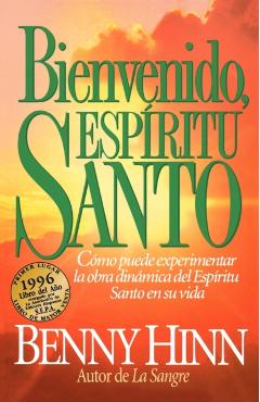 Bienvenido, Espritu Santo - Benny Hinn