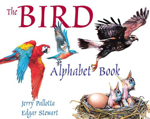 The Bird Alphabet Book - Jerry Pallotta