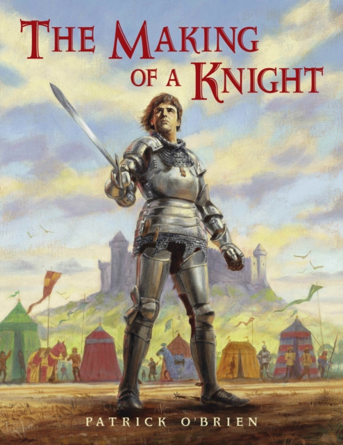 The Making of a Knight - Patrick O'brien