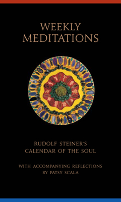 Weekly Meditations: Rudolf Steiner's 