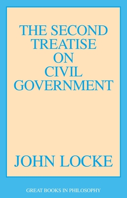 The Second Treatise of Civil Government - John Locke