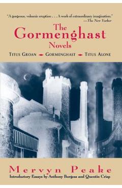 Coperta cărții 'The Gormenghast Novels - Mervyn Peake'