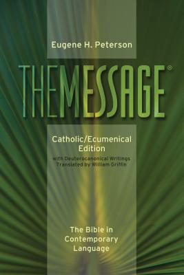 Message-MS-Catholic/Ecumenical: The Bible in Contemporary Language - Eugene H. Peterson
