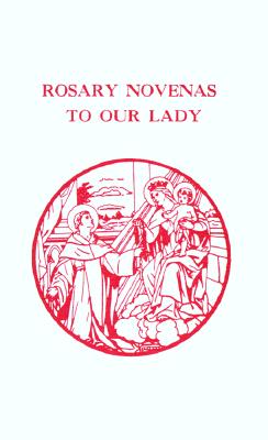 Rosary Novenas to Our Lady - Charles V. Lacey