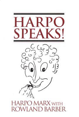 Harpo Speaks! - Harpo Marx