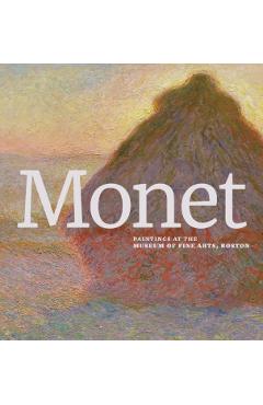 Monet: Paintings at the Museum of Fine Arts, Boston - Claude Monet