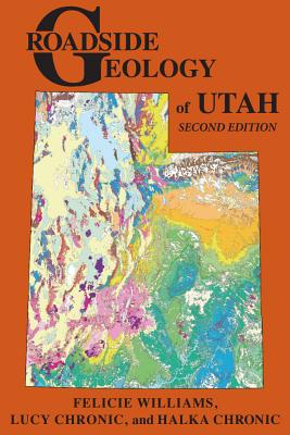 Roadside Geology of Utah - Felicie Williams