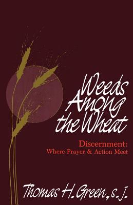 Weeds Among the Wheat - Thomas H. Green