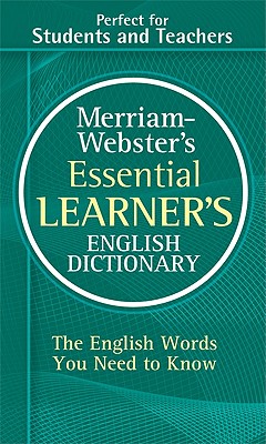 Merriam-Webster's Essential Learner's English Dictionary - Merriam-webster