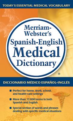 Merriam-Webster's Spanish-English Medical Dictionary - Onyria Herrera Mcelroy