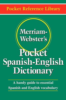 Merriam-Webster's Pocket Spanish-English Dictionary - Merriam-webster