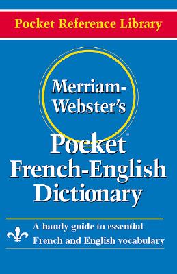 Merriam- Webster's Pocket French-English Dictionary - Merriam-webster
