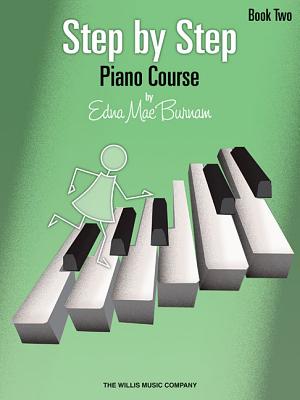 Step by Step Piano Course, Book 2 - Edna Mae Burnam