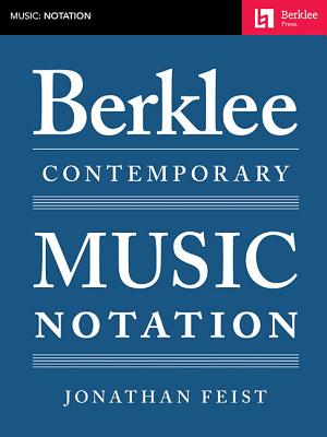 Berklee Contemporary Music Notation - Jonathan Feist