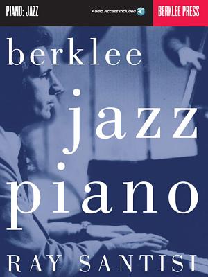 Berklee Jazz Piano [With Audio Access] - Ray Santisi