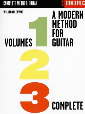 A Modern Method for Guitar: Volumes 1, 2, 3 Complete - William Leavitt